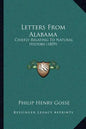 Letters from Alabama: Chiefly Relating to Natural History (1859) - Paperback