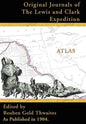 Atlas Accompanying the Original Journals of the Lewis and Clark Expedition: 1804-1806 - Hardcover