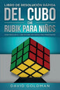 Libro de Resolución Rápida Del Cubo de Rubik para Niños: Cómo Resolver el Cubo de Rubik Más Rápido para Principiantes - Paperback