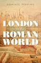London in the Roman World - Hardcover