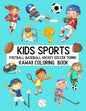 Kids Sports Kawaii Coloring Book Football Baseball Hockey Soccer Tennis: Cute Coloring Pages for Toddlers and Children - Paperback
