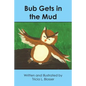 Bub Gets in the Mud - Paperback