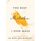 The Best Mistake I Ever Made - Hardcover