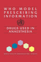 Who Model Prescribing Information: Drugs Used in Anaesthesia - Paperback