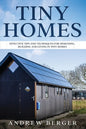 Tiny Homes: Effective Tips and Techniques for Designing & Building Tiny Houses - Paperback