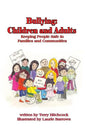 Bullying: Children and Adults: Keeping People Safe in Families and Communities - Paperback