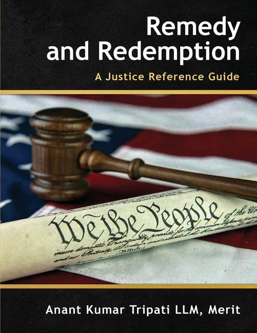 Remedy and Redemption: A Justice Reference Guide - Paperback