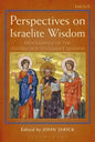 Perspectives on Israelite Wisdom: Proceedings of the Oxford Old Testament Seminar - Paperback