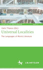 Universal Localities: The Languages of World Literature - Hardcover