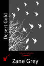 Desert Gold - Paperback