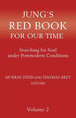 Jung`s Red Book For Our Time: Searching for Soul under Postmodern Conditions Volume 2 - Paperback