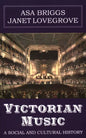 Victorian Music: A Social and Cultural History - Paperback