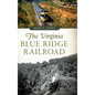 The Virginia Blue Ridge Railroad - Hardcover