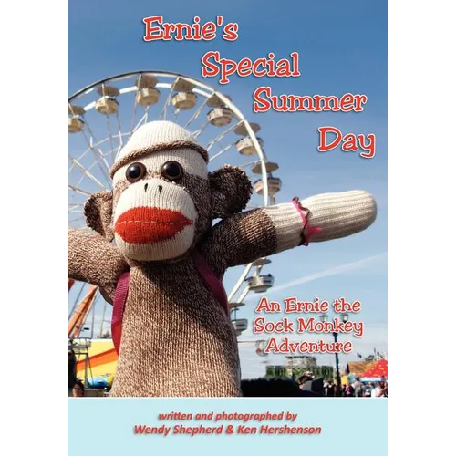Ernie's Special Summer Day: an Ernie the Sock Monkey Adventure - Paperback