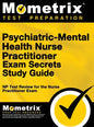 Psychiatric-Mental Health Nurse Practitioner Exam Secrets: NP Test Review for the Nurse Practitioner Exam (Study Guide) - Hardcover