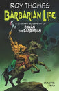 Barbarian Life: A Literary Biography of Conan the Barbarian (Volume Two) - Paperback
