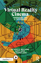 Virtual Reality Cinema: Narrative Tips and Techniques - Paperback