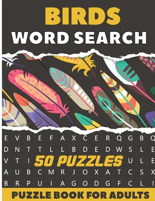 Birds Word Search Puzzle Book For Adults: 50 Large Print Puzzles For Birdwatching lovers - Paperback