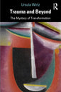 Trauma and Beyond: The Mystery of Transformation - Paperback