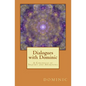 Dialogues with Dominic: A Chronicle of Inquiry and Awakening - Paperback