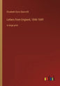 Letters from England, 1846-1849: in large print - Paperback