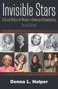 Invisible Stars: A Social History of Women in American Broadcasting - Paperback