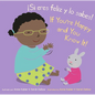 ｡Si Eres Feliz y Lo Sabes!/If You're Happy And You Know It! - Board Book
