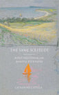 The Same Solitude - Hardcover