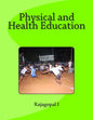 Physical and Health Education: Text Book for Education & Physical Education Students - Paperback