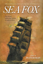 The Complete Exploits of the Notorious Sea Fox - Paperback