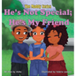 He's Not Special; He's My Friend - Hardcover