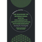 The Discovery of International Digital Collaborative Autoethnographical Psychobiography: Knowing You, Knowing Me - Hardcover