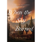 When the Sky Burned: October 8, 1871 Volume 6 - Paperback