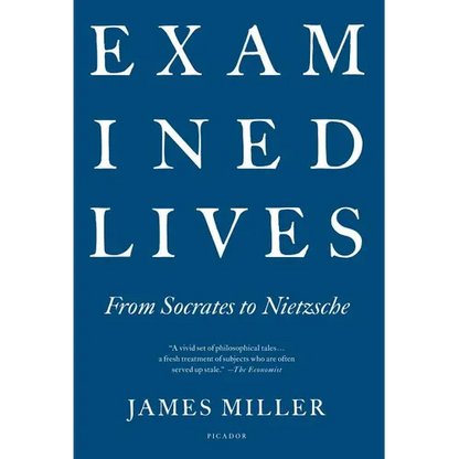 Examined Lives: From Socrates to Nietzsche - Paperback