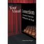 Your Visual Connection: Six Gesture Types for Holding the Fourth Wall - Paperback
