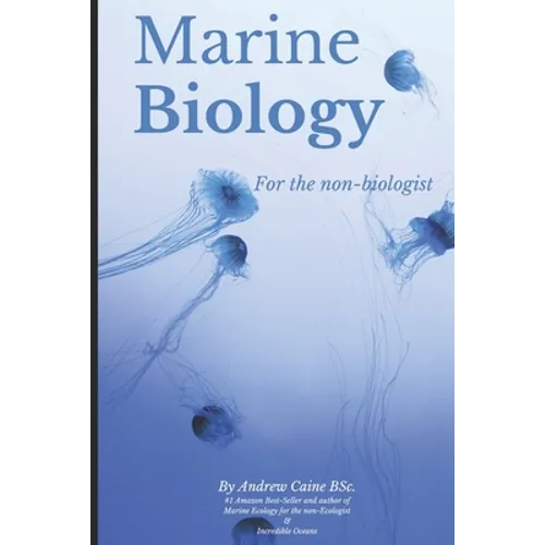 Marine Biology For The Non-Biologist - Paperback