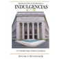 Destrancando La Puerta de Las Indulgencias: Un Tesoro Para Todos Los Fieles - Paperback