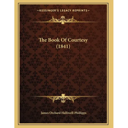 The Book Of Courtesy (1841) - Paperback