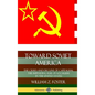 Toward Soviet America: The Crises and Decline of Capitalism; the Impending Rise of Socialism in the United States (Hardcover) - Hardcover
