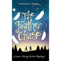 The Feather Chase: (The Crime-Solving Cousins Mysteries Book 1) - Hardcover