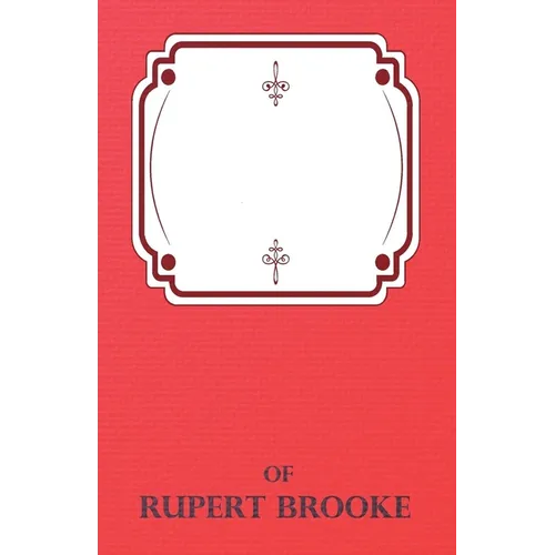 The Complete Poems of Rupert Brooke - Hardcover