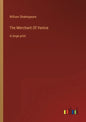 The Merchant Of Venice: in large print - Paperback