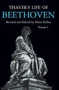 Thayer's Life of Beethoven, Part I - Paperback