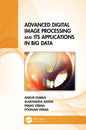 Advanced Digital Image Processing and Its Applications in Big Data - Hardcover