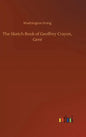 The Sketch Book of Geoffrey Crayon, Gent - Hardcover