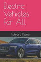 Electric Vehicles For All - Paperback