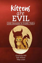 Kittens are Evil: Little Heresies in Public Policy - Paperback