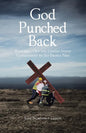 God Punched Back: Knocking Out the United States Government to Set People Free - Paperback