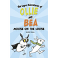 Moose on the Loose - Hardcover