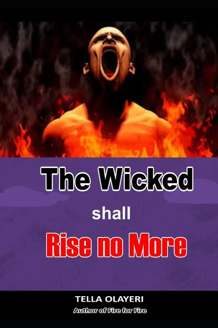 The Wicked Shall Rise No More - Paperback